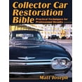 thumbnail image 1 of Pre-Owned Collector Car Restoration Bible: Practical Techniques for Professional Results, 1 of 1