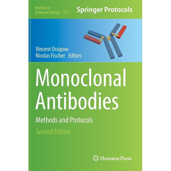 Methods in Molecular Biology Monoclonal Antibodies: Methods and Protocols, Book 1131, (Hardcover)