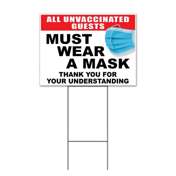Unvaccinated Guests Must Wear Masks (18" x 24") Yard Sign, Includes Metal Step Stake