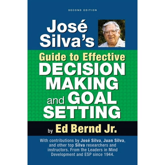 José Silva's Guide to Effective Decision Making and Goal Setting, (Paperback)