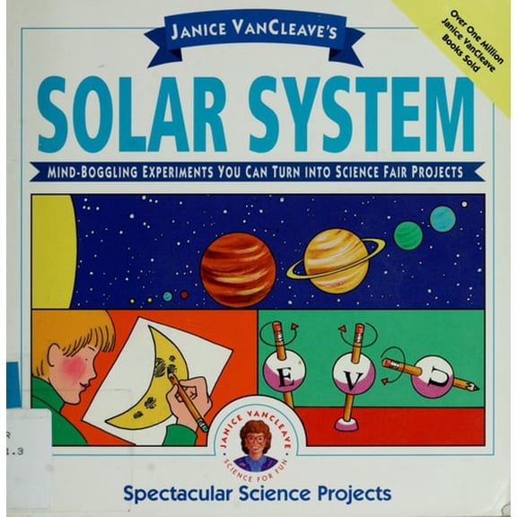 Pre-Owned Janice VanCleave's the Solar System: Mind-Boggling Experiments You Can Turn into Science Fair Projects (Paperback) 0471322040 9780471322047