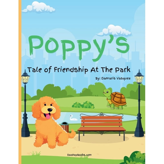 Poppy's Tale of Friendship At The Park, (Paperback)