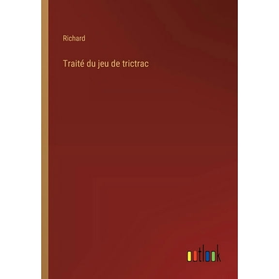 Traité du jeu de trictrac, (Paperback)
