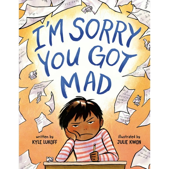 I'm Sorry You Got Mad, (Hardcover)