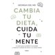 thumbnail image 1 of Cambia tu dieta, cambia tu mente, 1 of 2