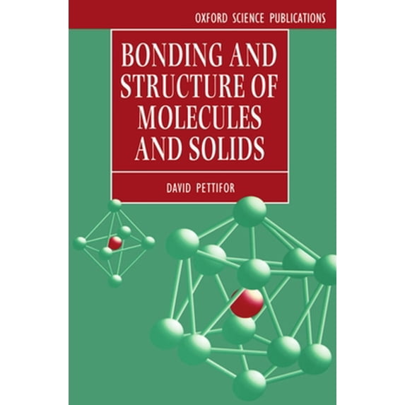 Pre-Owned Bonding and Structure of Molecules and Solids (Paperback) 0198517866 9780198517863