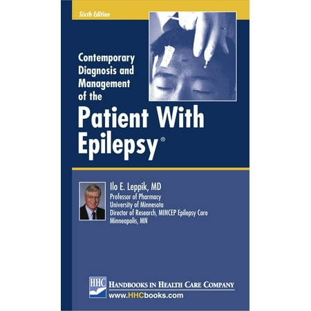 Contemporary Diagnosis and Management of the Patient With Epilepsy®, 6th edition -