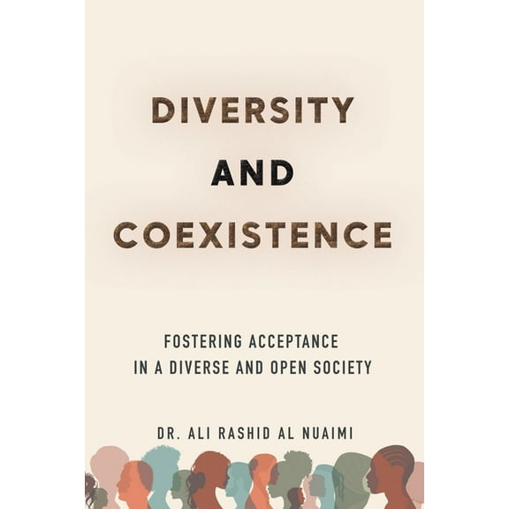 Diversity and Coexistence: Fostering Acceptance in a Diverse and Open Society, (Paperback)
