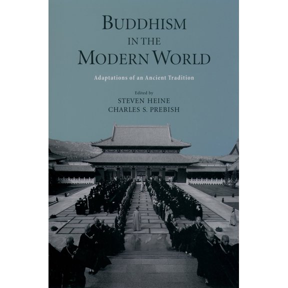 Buddhism in the Modern World: Adaptations of an Ancient Tradition, (Paperback)