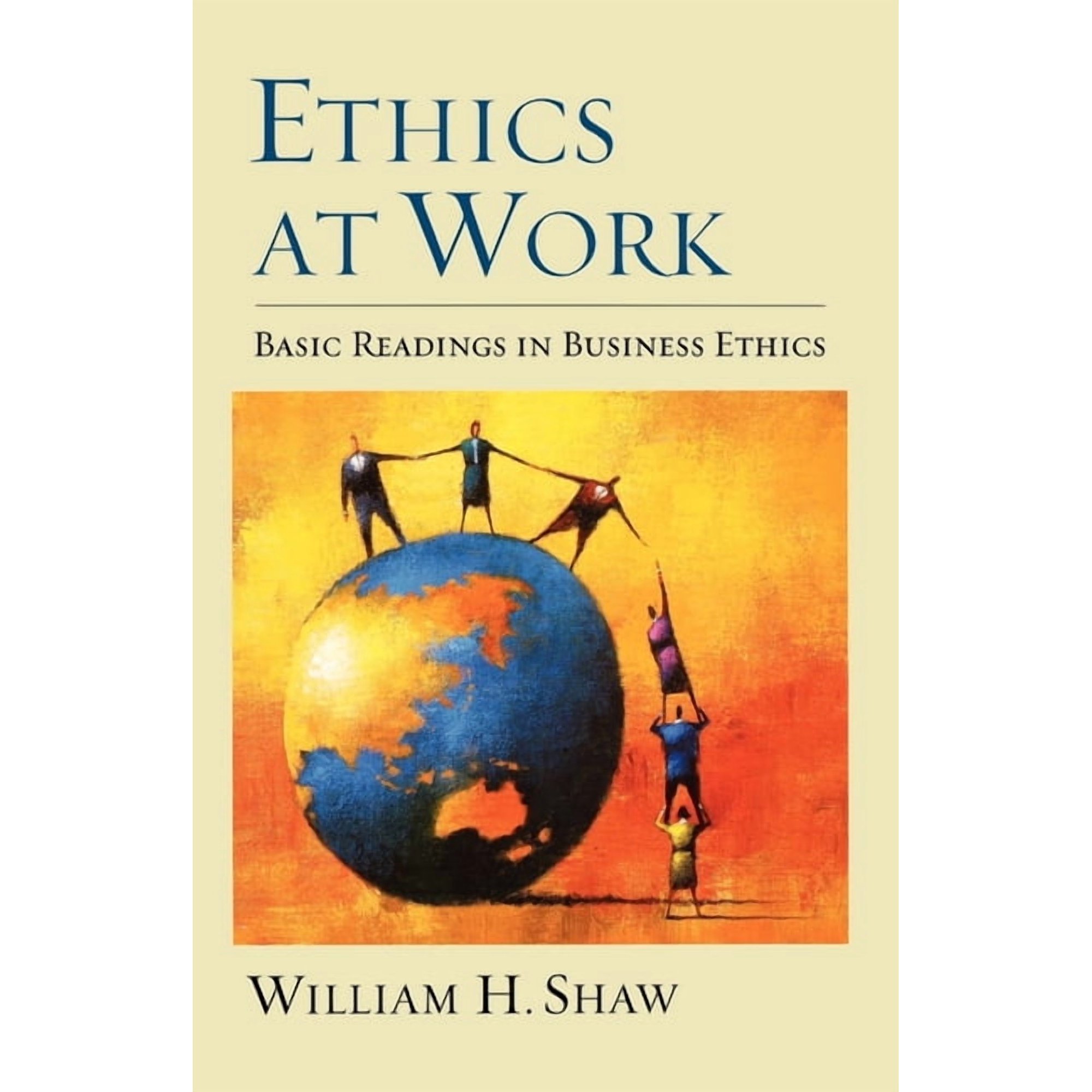 Ethics at Work: Basic Readings in Business Ethics (Paperback)
