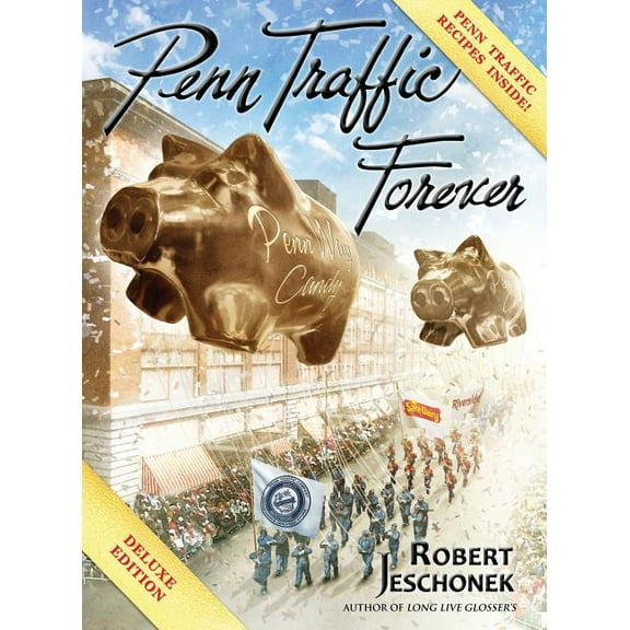 Penn Traffic Forever: Deluxe Hardcover Edition, (Hardcover)