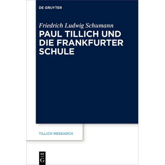 Tillich Research Paul Tillich Und Die Frankfurter Schule, Book 29, (Hardcover)