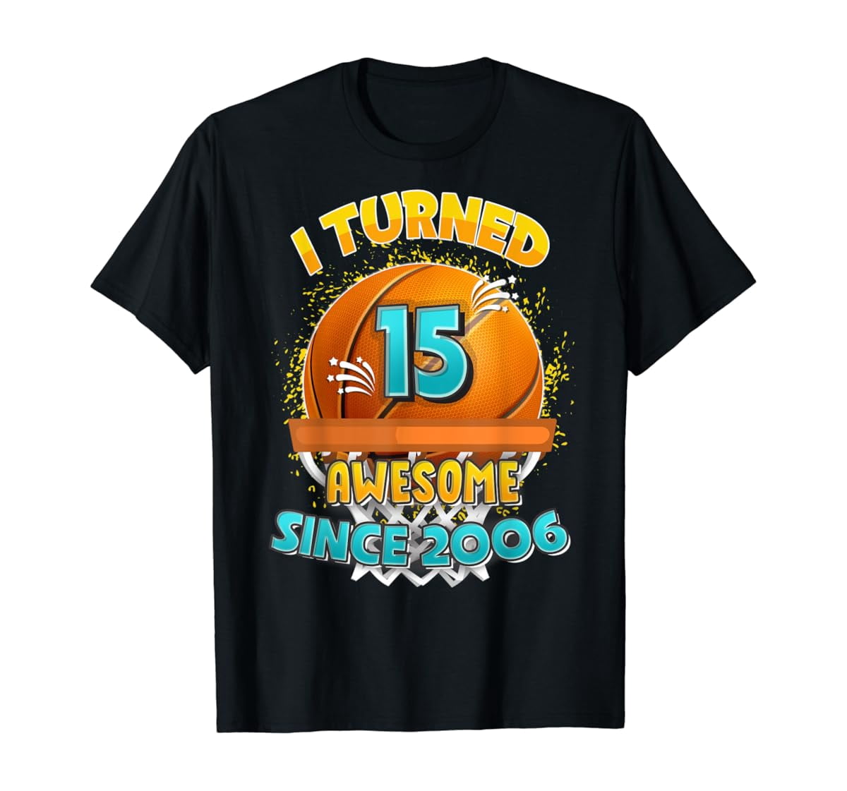 15th Birthday basketball Shirt I Turned 15 Year Old Gift Boy T-Shirt