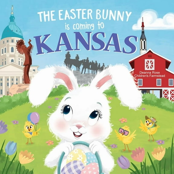 Easter Bunny Is Coming to: The Easter Bunny Is Coming to Kansas (Hardcover)