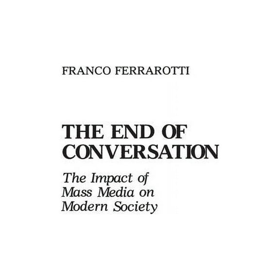 Controversies in Science The End of Conversation, Book 71, (Hardcover)