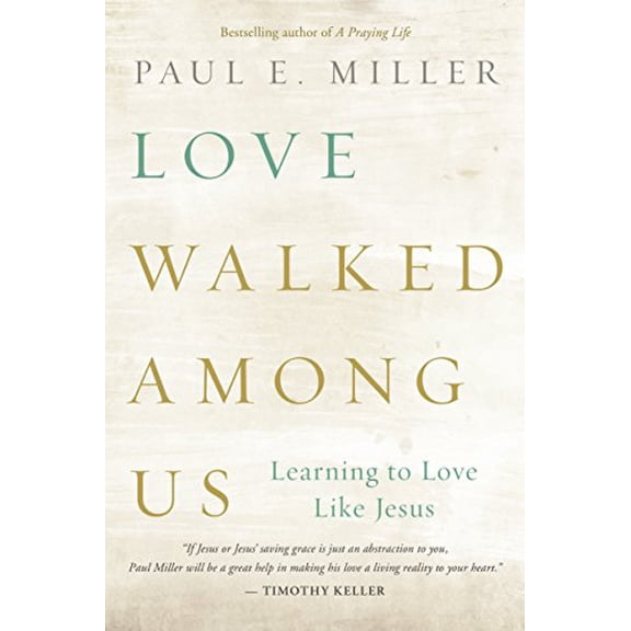 Pre-Owned Love Walked among Us (Paperback) 1612915671 9781612915678