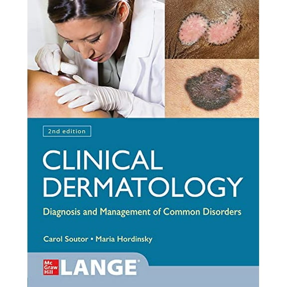 Pre-Owned Clinical Dermatology: Diagnosis and Management of Common Disorders, Second Edition