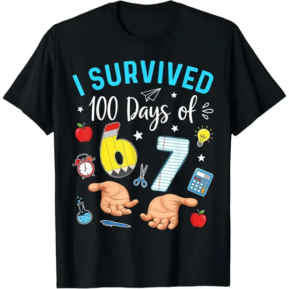 I Survived 100 Days of 67 100th Day of School Teachers Kids T-Shirt