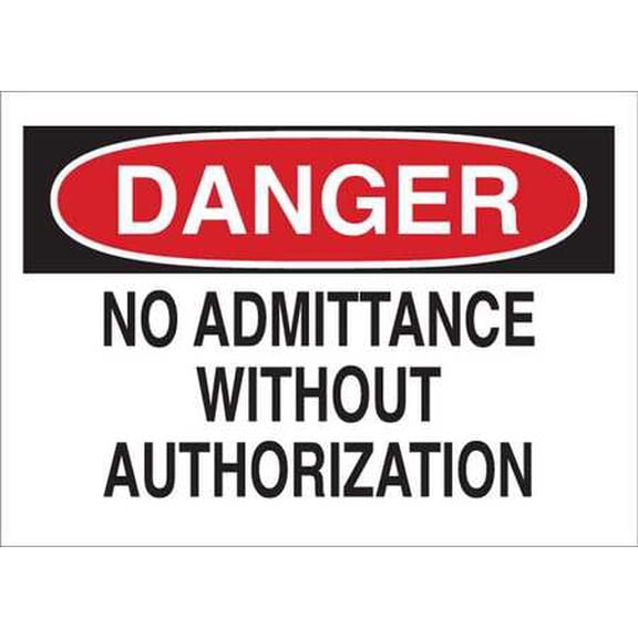 Admittance Sign, Brady, 95392, 10"Hx14"W
