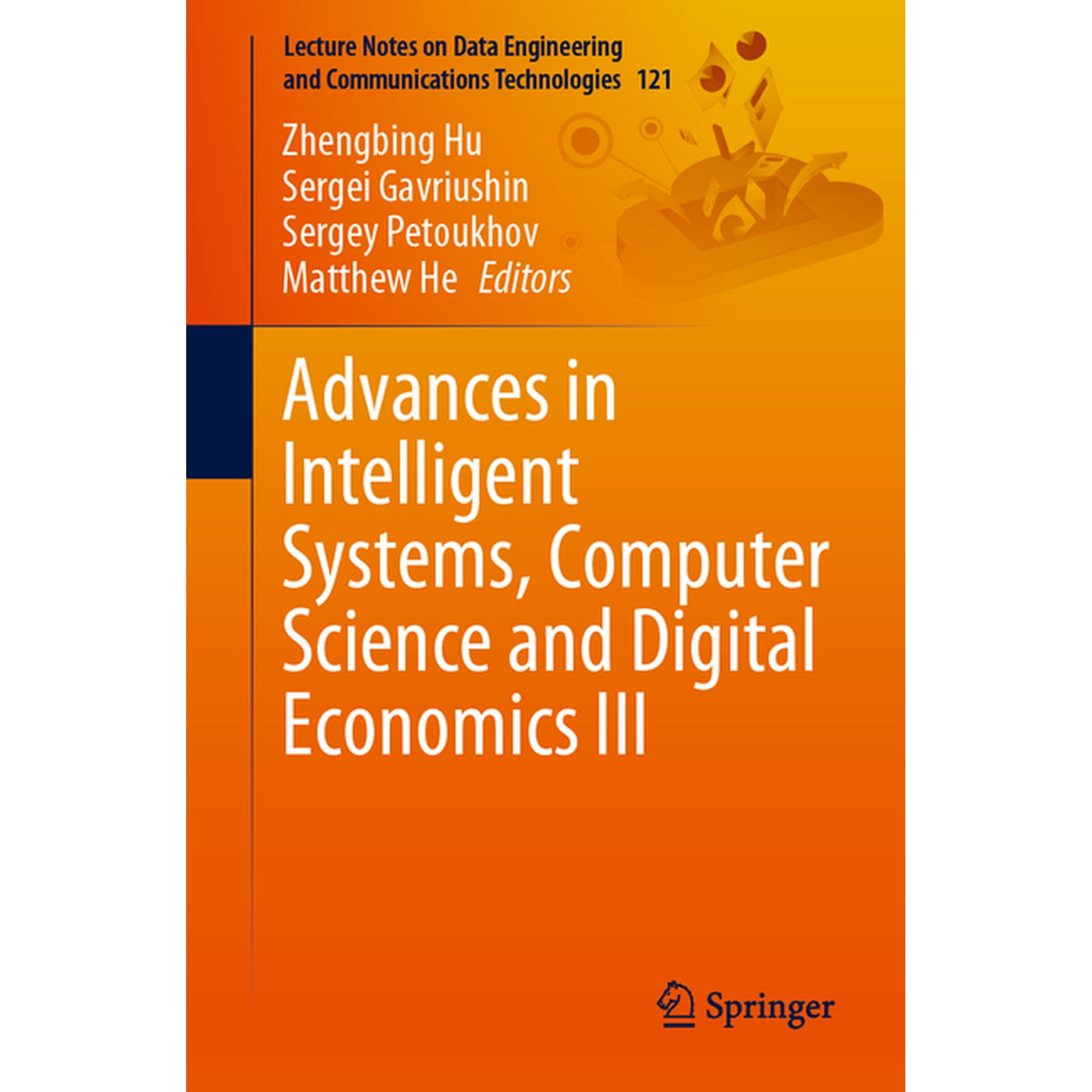 Lecture Notes on Data Engineering and Co Advances in Intelligent Systems Computer Science and Digital Economics III Book 121 (Paperback)
