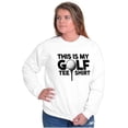 thumbnail image 3 of Golf Lover Funny Golfing Dad Joke Sweatshirt for Men or Women Brisco Brands X, 3 of 6
