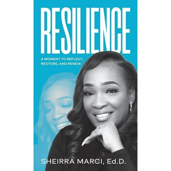 Resilience: A Moment to Reflect, Restore, and Renew, (Hardcover)