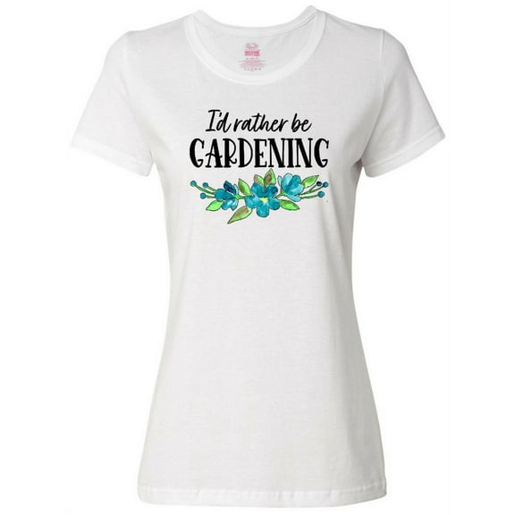 Inktastic I'd Rather Be Gardening Blue Flowers Women's T-Shirt