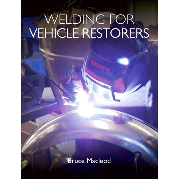Welding for Vehicle Restorers, (Paperback)