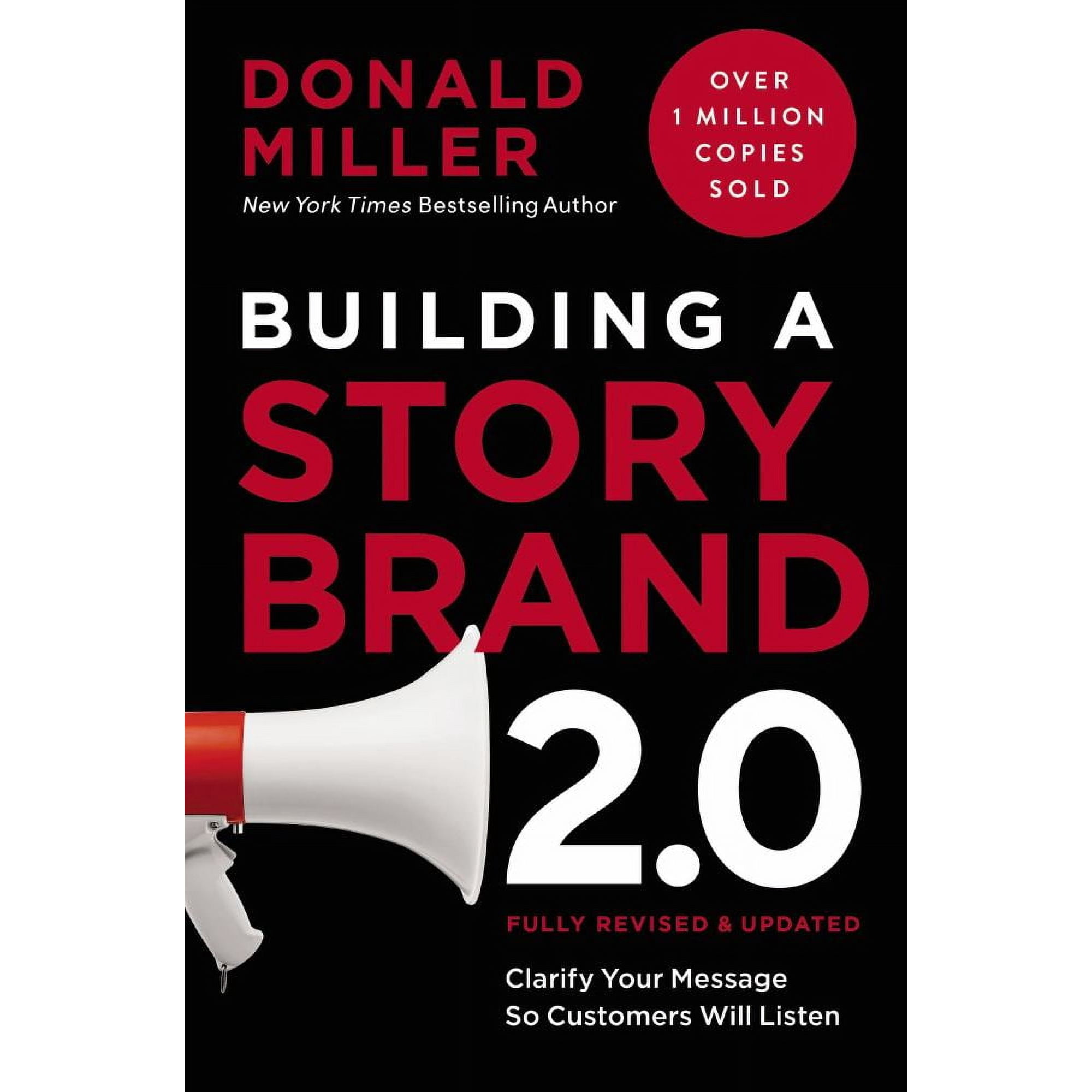 Building a Story Brand 2. 0: Clarify Your Message So Customers Will Listen (Hardcover)