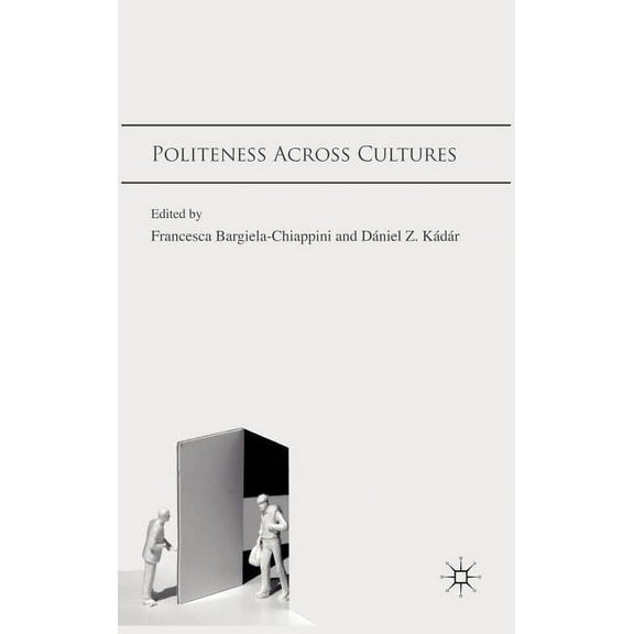 Politeness Across Cultures, (Hardcover)