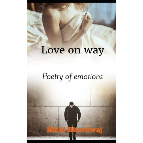 Love on Way: Poetry of Emotions (Paperback)