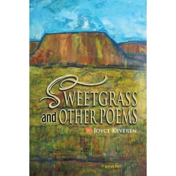 SWEETGRASS and OTHER POEMS, (Paperback)
