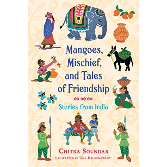 Mangoes, Mischief, and Tales of Friendship: Stories from India