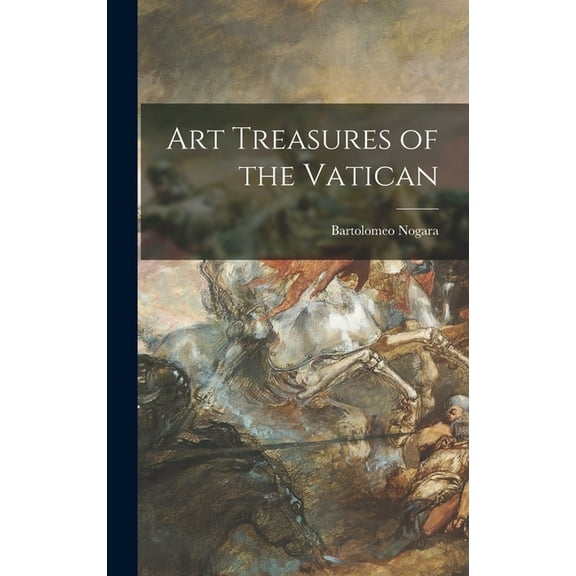 Art Treasures of the Vatican, (Hardcover)