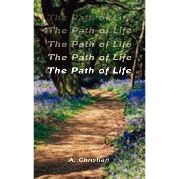 The Path of Life, (Paperback)