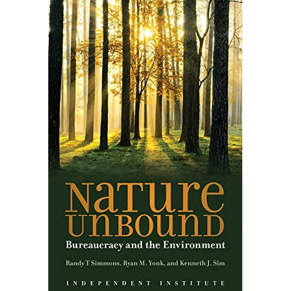 Pre-Owned Nature Unbound: Bureaucracy vs. the Environment (Paperback) 1598132288 9781598132281