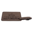 thumbnail image 3 of ThisWear Funny Luggage Tags for Women At Least You Don't Have Ugly Children 2-pack Laser Engraved Leatherette Luggage Tags Brown, 3 of 4