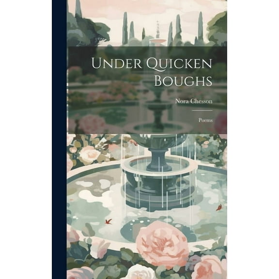 Under Quicken Boughs : Poems (Hardcover)