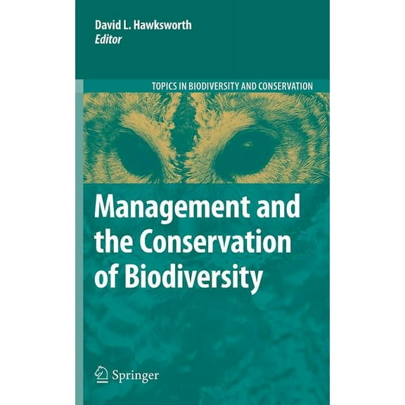 Topics in Biodiversity and Conservation Management and the Conservation of Biodiversity, Book 10, (Hardcover)