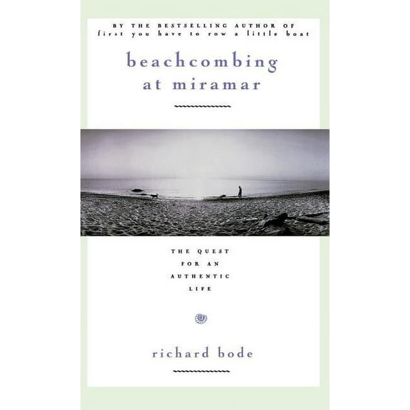 Beachcombing at Miramar: The Quest for an Authentic Life, (Hardcover)