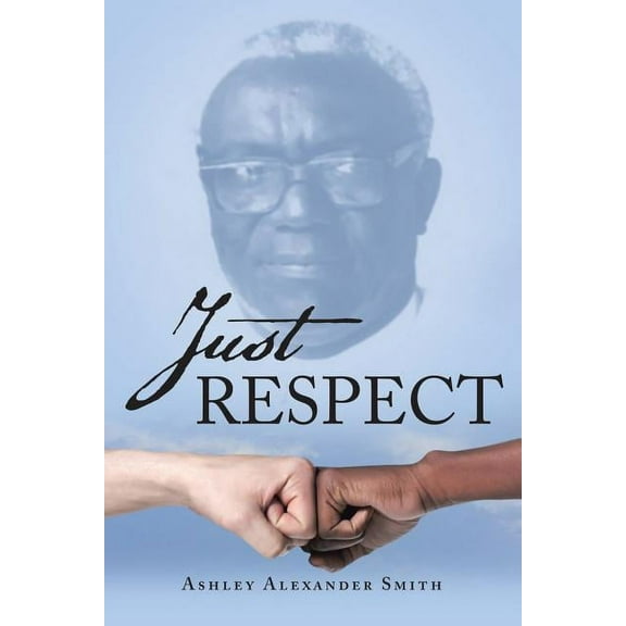 Just Respect (Paperback)