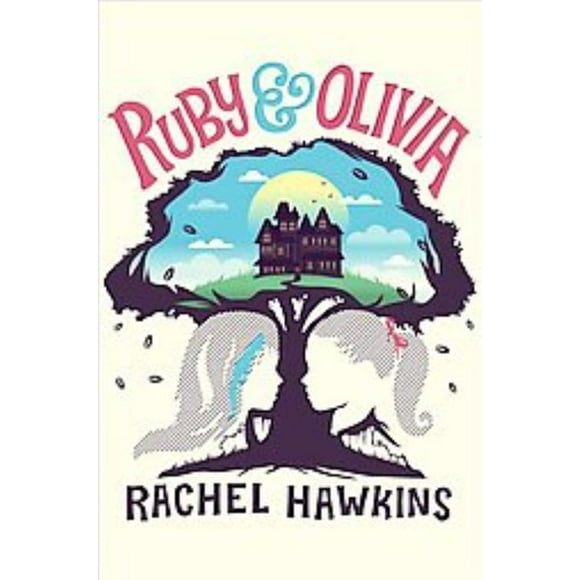 Ruby and Olivia, Rachel Hawkins Hardcover