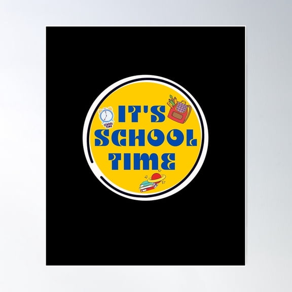 It'S School Time Poster Wall Art, Modern Wall Decor For Living Room Bedroom, 24x36 UNFRAMED