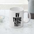 thumbnail image 5 of CafePress - RV There Yet - 20 Oz White Ceramic Mega Mug, 5 of 5