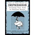 thumbnail image 1 of This Is Your Brain on Depression: Creating a Path to Getting Better, 1 of 3
