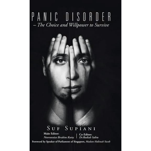 Panic Disorder : The Choice and Willpower to Survive