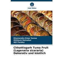 Chhattisgarh Tuma Fruit (Lagenaria siceraria) Dekorativ und kÃ¶stlich, (Paperback)