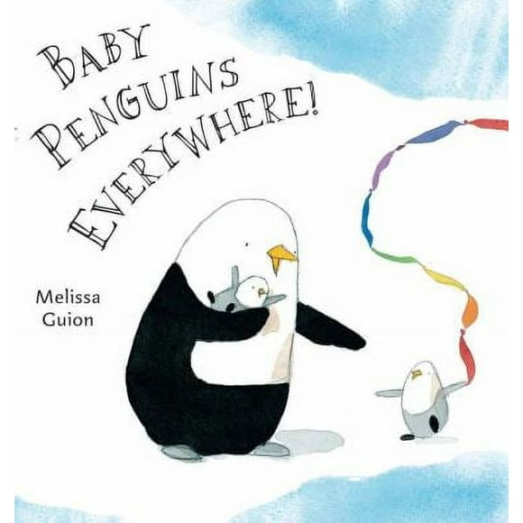 Pre-Owned Baby Penguins Everywhere! (Hardcover) 0399255354 9780399255359