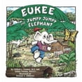 thumbnail image 1 of Pre-Owned Eukee the Jumpy Jumpy Elephant (Hardcover) 0962162981 9780962162985, 1 of 1