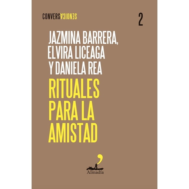 Libro Rituales Para La Amistad Tapa Blanda, Autor Jazmina Barrera, Editorial Editorial Almadia